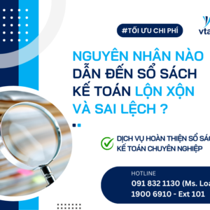 Nguyên nhân sổ sách kế toán bị sai lệch và lộn xộn