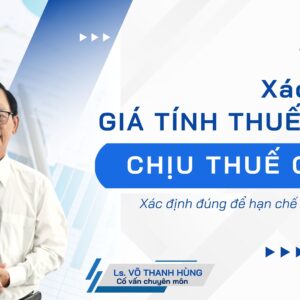 TaxTalk #22 Xác định giá tính thuế GTGT - Cẩn trọng với phụ thu và phí thu thêm | VTAX