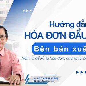 TAXTALK #19 HÓA ĐƠN BÊN BÁN XUẤT SAI - Thay thế, điều chỉnh ra sao để không bị xử phạt?